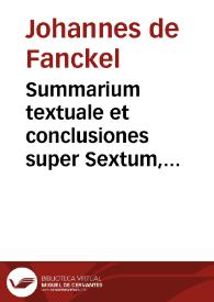Summarium textuale et conclusiones super Sextum, Clementinas necnon super Extravagantes Johannis XXII
