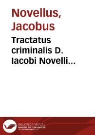 Tractatus criminalis D. Iacobi Novelli...