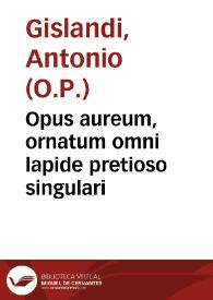 Opus aureum, ornatum omni lapide pretioso singulari