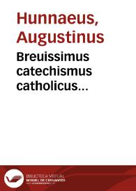Breuissimus catechismus catholicus...