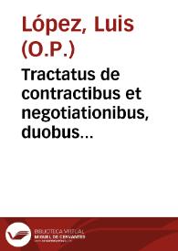 Tractatus de contractibus et negotiationibus, duobus contenti libris