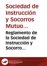 Reglamento de la Sociedad de Instrucción y Socorro Mútuos de Trabajadores, Sección Primera de Granada