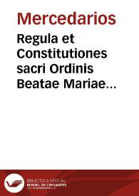 Regula et Constitutiones sacri Ordinis Beatae Mariae de Mercede Redemptionis Captiuorum