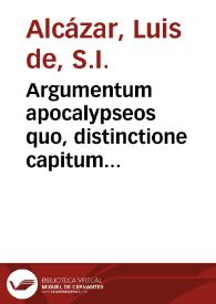 Argumentum apocalypseos quo, distinctione capitum observata, indicatur totius libri acoluthia sive cohaerentia et apta series quam suis commentariis