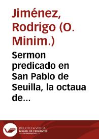 Sermon predicado en San Pablo de Seuilla, la octaua de la canonizacion del glorioso san Raymundo