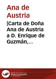 [Carta de Doña Ana de Austria a D. Enrique de Guzmán, 21-07-1617]