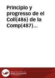 Principio y progresso de el Coll{486} de la Comp{487} de Jhs de Malaga