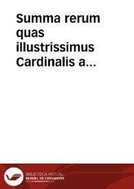 Summa rerum quas illustrissimus Cardinalis a Lotaringia proposuit Cesareae Maiestati...