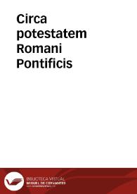 Circa potestatem Romani Pontificis