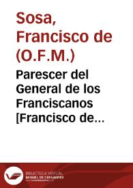 Parescer del General de los Franciscanos [Francisco de Sosa] acerca de aquella  proposition : Non est de fide hunc numero hominem esse Summum Pontificem (fol. 39).