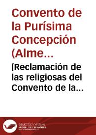 [Reclamación de las religiosas del Convento de la Purísima Concepción de Almería a D. Juan de Baldosera y a sus herederos].