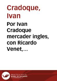 Por Ivan Cradoque mercader ingles, con Ricardo Venet, residente en la ciudad de Malaga