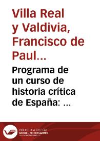 Programa de un curso de historia crítica de España : (año preparatorio de derecho)