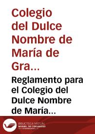 Reglamento para el Colegio del Dulce Nombre de María de PP. Escolapios de Granada