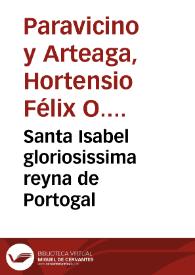 Santa Isabel gloriosissima reyna de Portogal