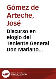 Discurso en elogio del Teniente General Don Mariano Álvarez de Castro : leido ante la Real Academia de la Historia, el día 9 de mayo de 1880