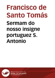 Sermam do nosso insigne portuguez S. Antonio
