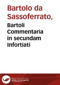 Bartoli Commentaria in secundam Infortiati
