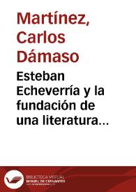 Esteban Echeverría y la fundación de una literatura nacional