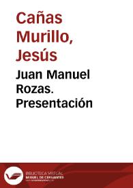 Juan Manuel Rozas. Presentación