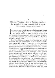 Máximo Vergara. Por la España grande : La unidad de la raza hispana. Madrid, 1925. Un volúmen de 250 págs. En 8º