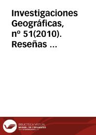 Investigaciones Geográficas, nº 51(2010). Reseñas bibliográficas
