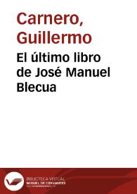El último libro de José Manuel Blecua