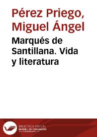 Marqués de Santillana. Vida y literatura