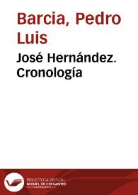 José Hernández. Cronología