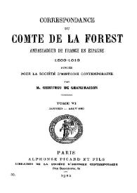 Correspondance du Comte de La Forest, ambassadeur de France en Espagne, 1808-1813, Tome 6 (avril-décembre 1811-1911)