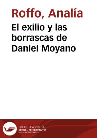 El exilio y las borrascas de Daniel Moyano