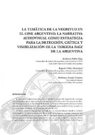 La temática de la negritud en el cine argentino. La narrativa audiovisual como estrategia para la detección, crítica y visibilización de la tercera raíz de la Argentina