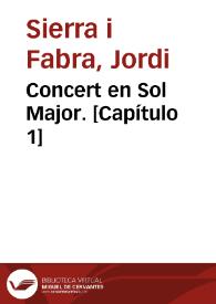 Concert en Sol Major. [Capítulo 1]