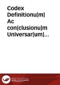 Codex Definitionu[m] Ac con[clusionu]m Universar[um] totius logicae  [Manuscrito]