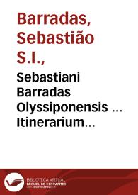 Sebastiani Barradas Olyssiponensis ... Itinerarium Filiorum Israel ex Aegypto in Terra repromissionis...