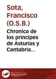 Chronica de los principes de Asturias y Cantabria...