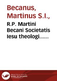 R.P. Martini Becani Societatis Iesu theologi... Theologiae Scholasticae Pars secunda tomus tertius De Iustitia et iure ...