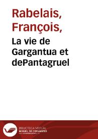 La vie de Gargantua et dePantagruel