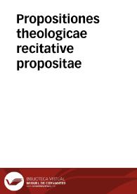Propositiones theologicae recitative propositae