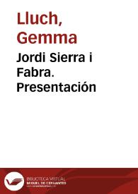 Jordi Sierra i Fabra. Presentación