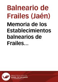 Memoria de los Establecimientos balnearios de Frailes y de La Rivera, correspondiente á la temporada oficial del año 1886