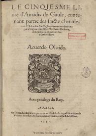 Le cinqiesme livre d'Amadis de Gaule, contenant partie des faictz cheaualereux d'Esplandian son filz, & aultres : [1550]