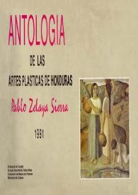 Antología de las Artes Plásticas de Honduras : Pablo Zelaya Sierra. 1991