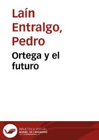 Ortega y el futuro