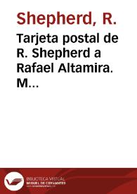 Tarjeta postal de R. Shepherd a Rafael Altamira. Montevideo, 17 de agosto de 1909