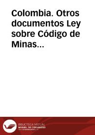 Colombia. Otros documentos. Ley sobre Código de Minas de 2001