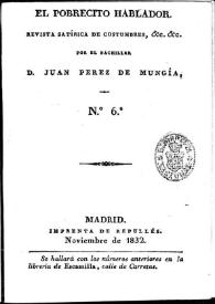 El Pobrecito Hablador : revista satírica de costumbres. Núm. 6 noviembre de 1832