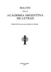 Boletín de la Academia Argentina de Letras. Tomo LXVIII, núm. 267-268, enero-junio 2003