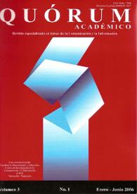 Quórum Académico : revista especializada en temas de la comunicación y la información. Vol. 3. Núm. 1, enero-junio de 2006