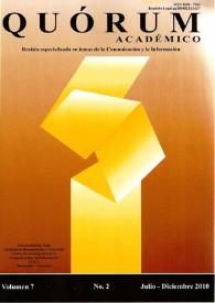 Quórum Académico : revista especializada en temas de la comunicación y la información. Vol. 7. Núm. 2, julio-diciembre de 2010